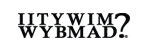 IITYWIMIWYBMAD Logo